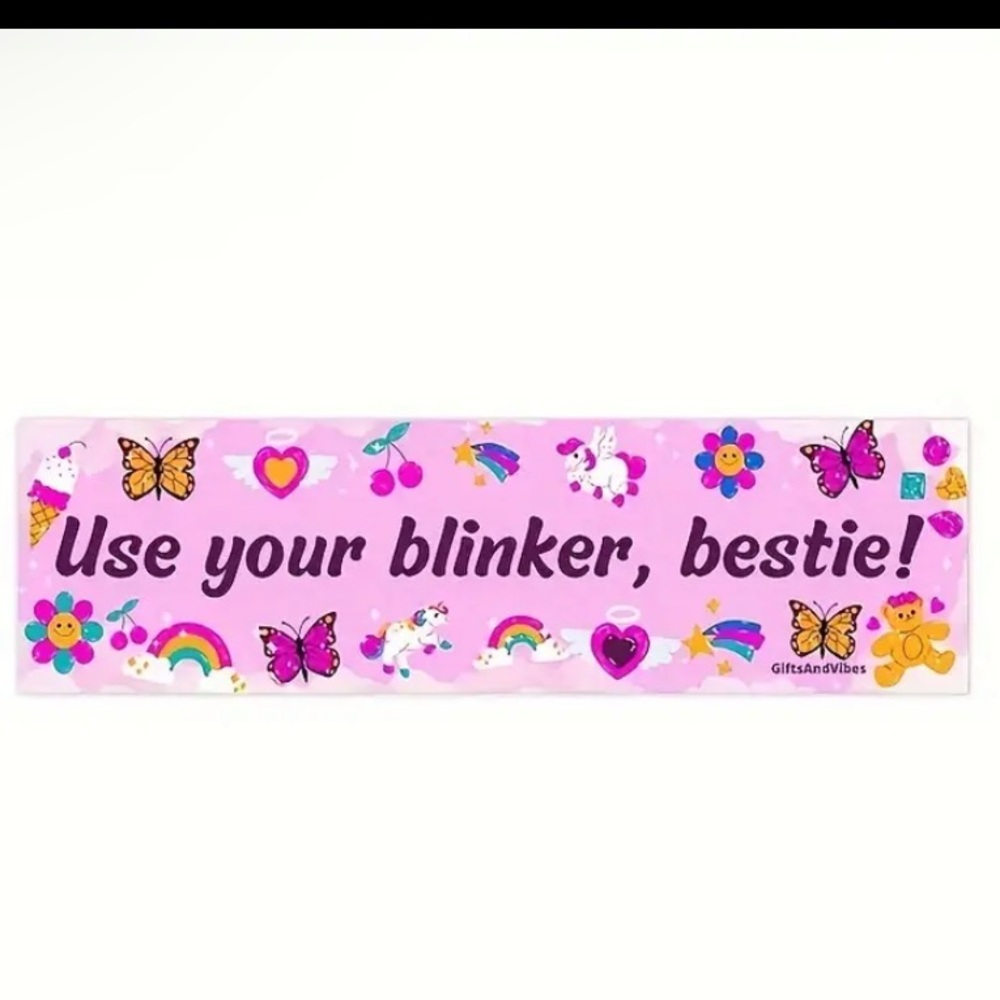 Funny “Use Your Blinker, Bestie!” Car Decal